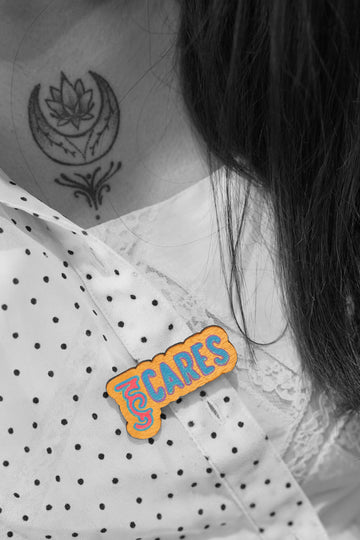 who cares Brooch